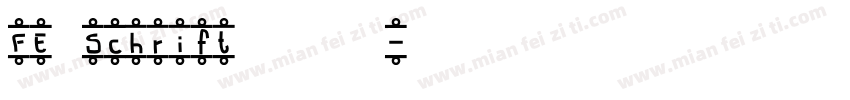FE Schrift 字体下载字体转换